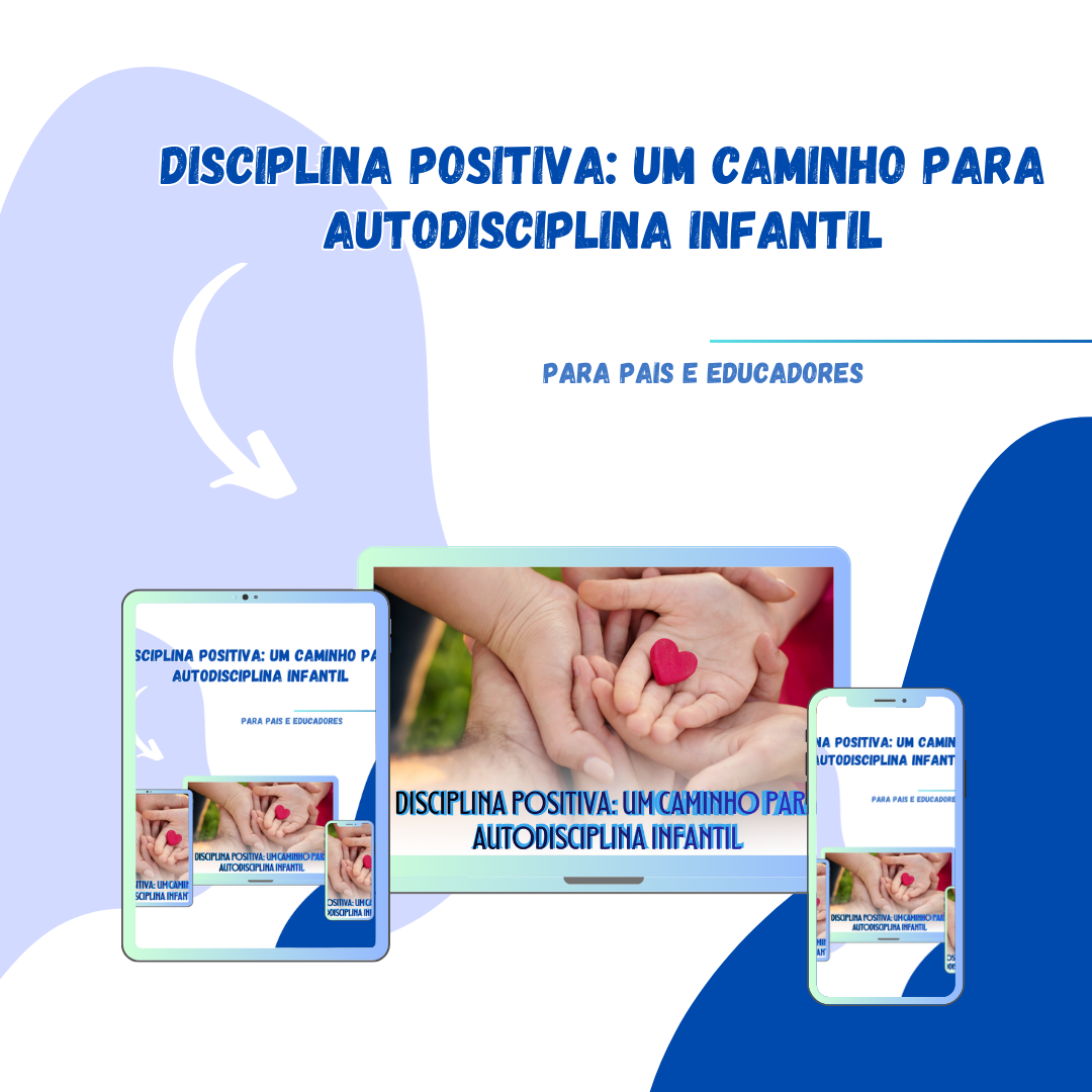 DISCPLINA POSITIVA UMCAMINHO PARA AUTODISCIPLINA INFANTIL! (3)